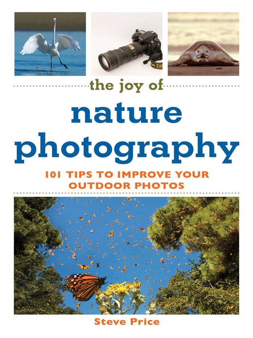 Title details for The Joy of Nature Photography by Steve Price - Wait list